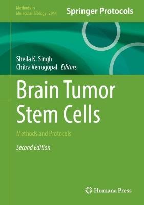 Brain Tumor Stem Cells: Methods and Protocols - cover