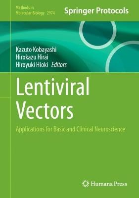 Lentiviral Vectors: Applications for Basic and Clinical Neuroscience - cover