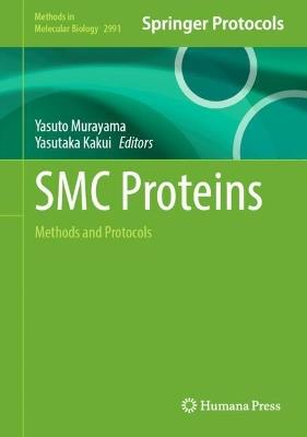SMC Proteins: Methods and Protocols - cover