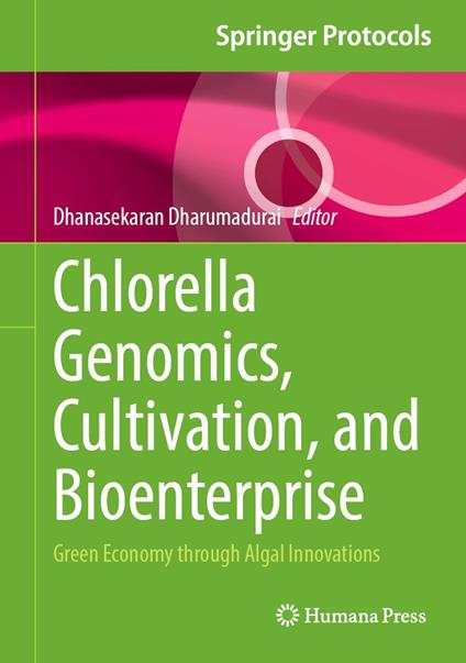 Chlorella Genomics, Cultivation, and Bioenterprise