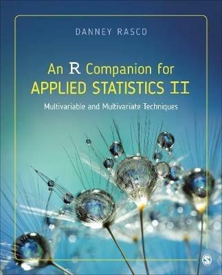 An R Companion for Applied Statistics II: Multivariable and Multivariate Techniques - Danney Rasco - cover