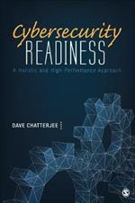 Cybersecurity Readiness: A Holistic and High-Performance Approach