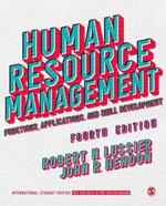 Human Resource Management - International Student Edition: Functions, Applications, and Skill Development