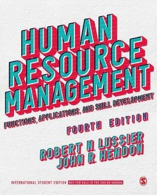 Human Resource Management - International Student Edition: Functions, Applications, and Skill Development - Robert N. Lussier,John R. Hendon - cover