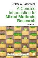 A Concise Introduction to Mixed Methods Research - International Student Edition - John W. Creswell - cover