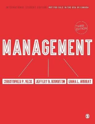 Management - International Student Edition - Christopher P. Neck,Jeffery D. Houghton,Emma L. Murray - cover
