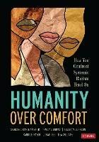 Humanity Over Comfort: How You Confront Systemic Racism Head On - Sharone Brinkley-Parker,Tracey L. Durant,Kendra V. Johnson - cover
