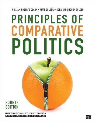 Principles of Comparative Politics - International Student Edition - William Roberts Clark,Matt Golder,Sona N. Golder - cover