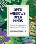 Open Windows, Open Minds: Developing Antiracist, Pro-Human Students