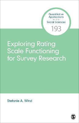 Exploring Rating Scale Functioning for Survey Research - Stefanie A. Wind - cover
