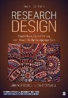 Research Design - International Student Edition: Qualitative, Quantitative, and Mixed Methods Approaches - John W. Creswell,J. David Creswell - cover