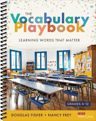 The Vocabulary Playbook: Learning Words That Matter, K-12 - Douglas Fisher,Nancy Frey - cover