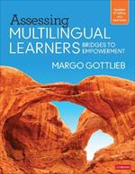 Assessing Multilingual Learners: Bridges to Empowerment