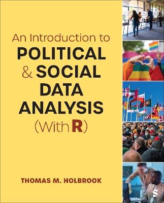 An Introduction to Political and Social Data Analysis (With R) - Thomas M. Holbrook - cover