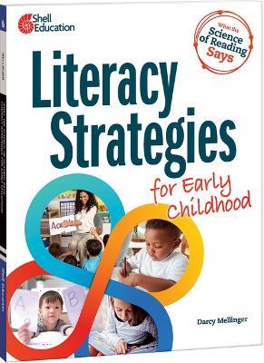 What the Science of Reading Says: Literacy Strategies for Early Childhood - Jodene Smith - cover