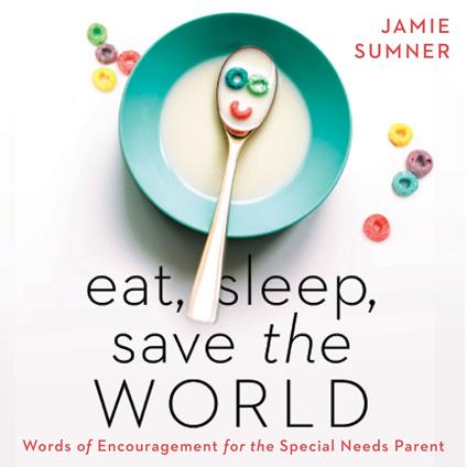 Eat, Sleep, Save the World