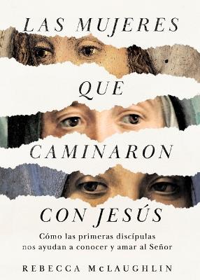 Jesús Visto a Través De Los Ojos De Mujeres - Rebecca McLaughlin - cover