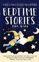 Bedtime Stories for Kids: Calming Short Stories for Kids, Children and Toddlers to Help Them Fall Asleep Fast, Reduce Anxiety, and Learn Mindfulness Meditation - Unicorns, Fairy Tales and More! - Kaizen Mindfulness Meditations - cover