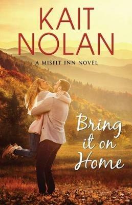 Bring It On Home - Kait Nolan - cover