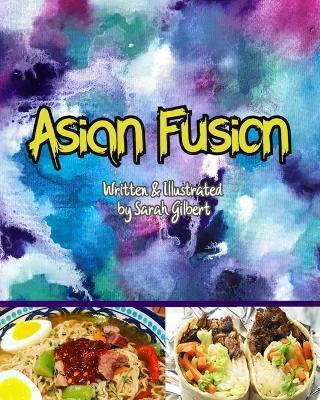 Asian Fusion - Sarah Jean Gilbert - cover