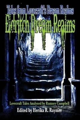 Eldritch Dream Realms: Tales from Lovecraft's Dream Realms - cover