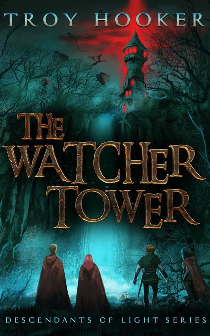 The Watcher Tower - Troy Hooker,Dawn Carter,Jeannie Wilson - ebook