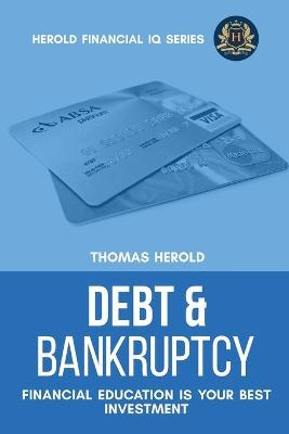Debt & Bankruptcy Terms - Financial Education Is Your Best Investment - Thomas Herold - cover