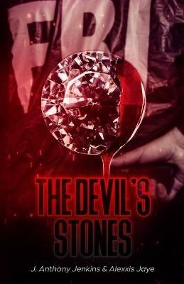 The Devil's Stones - J Anthony Jenkins,Alexxis Jaye - cover