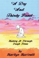 A Dry And Thirsty Land - Marilyn Marinelli - cover
