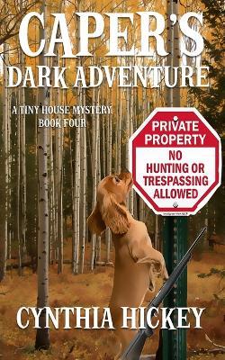 Caper's Dark Adventure - Cynthia Hickey - cover