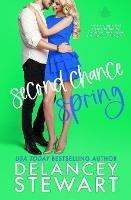 Second Chance Spring - Delancey Stewart - cover