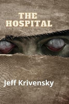 The Hospital - Jeff Krivensky - cover