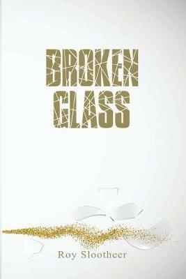 Broken Glass - Roy Slootheer - cover