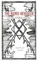The Runes Revealed: an (un) familiar journey - Ingrid Kincaid - cover