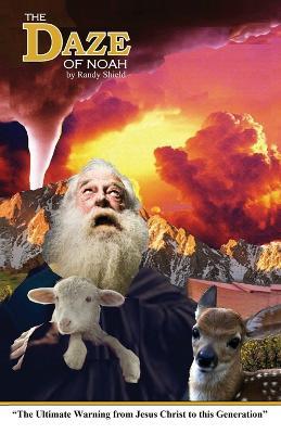 The Daze Of Noah - Randy Shield - cover