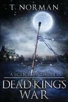 Dead King's War - T Norman - cover