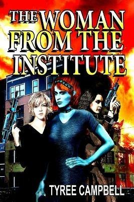 The Woman from the Institute - Tyree Campbell - cover