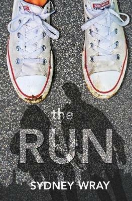 The Run - Sydney Kay Wray - cover