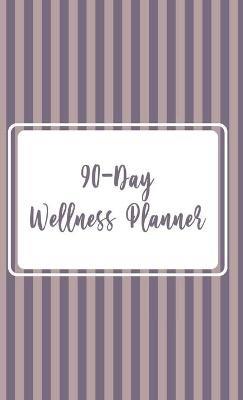 90 - Day Wellness Planner - Lana Moshkovich - cover