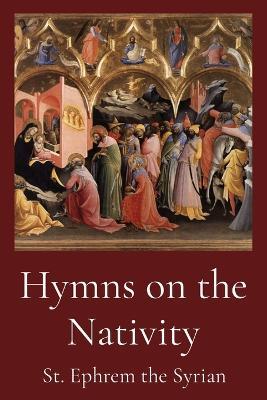 Hymns on the Nativity - St Ephrem the Syrian - cover