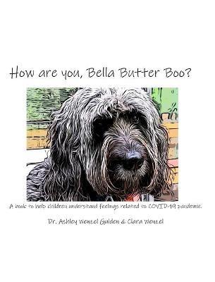 How are you, Bella Butter Boo? - Ashley Wenzel Gulden,Clara Wenzel - cover