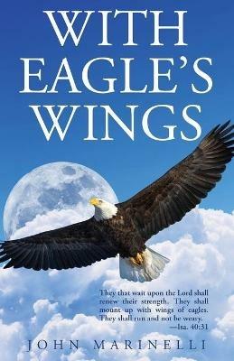 With Eagle's Wings - John Marinelli - cover