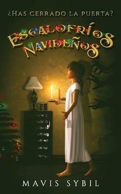 Escalofríos Navideños: Has cerrado la puerta? - Mavis Sybil - cover