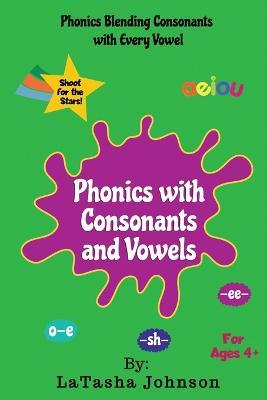 Phonics With Consonants and Vowels - Latasha Johnson - cover