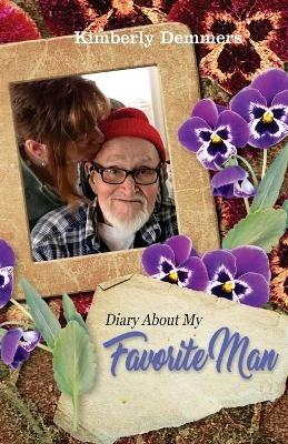 Diary About My Favorite Man - Kimberly Demmers - cover