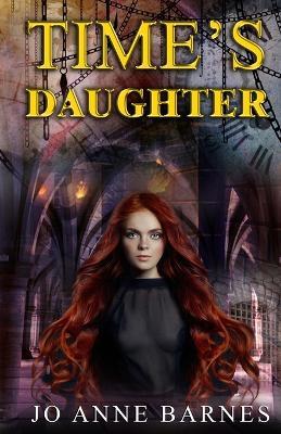 Time's Daughter - Jo Anne Barnes - cover