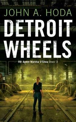 Detroit Wheels - John a Hoda - cover