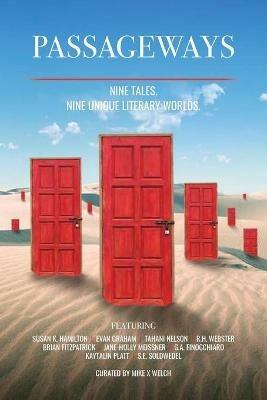 Passageways: Nine Stories. Nine Unique Literary Worlds. - cover