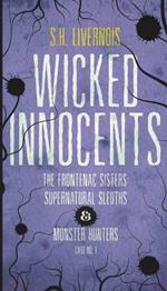 Wicked Innocents: Case No. 1
