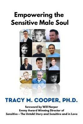 Empowering The Sensitive Male Soul - Tracy Cooper - cover